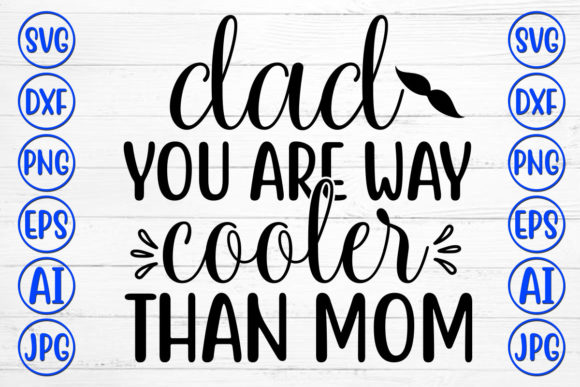 Dad You Are Way Cooler Than Mom – A Designer’s Honest Take