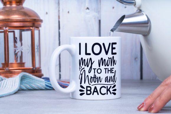 I Love My Mom to the Moon and Back