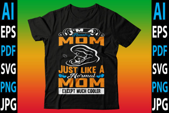 I'm a Running Mom Just Like Normal Mom