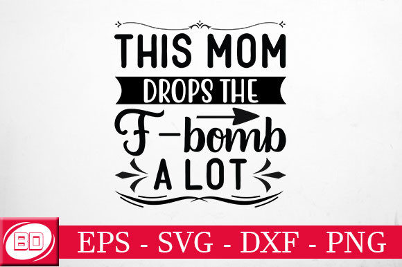 This Mom Drops the F-bomb a Lot